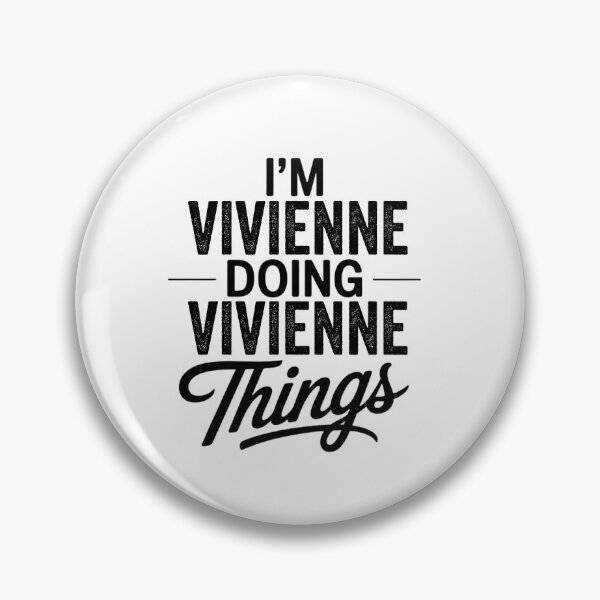 Item preview, I'm Vivienne Doing Vivienne Things designed and sold by Oussinc.