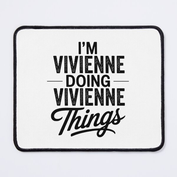 Item preview, I'm Vivienne Doing Vivienne Things designed and sold by Oussinc.