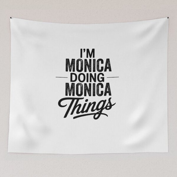 Item preview, I'm Monica Doing Monica Things designed and sold by Oussinc.