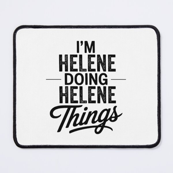 Item preview, I'm Helene Doing Helene Things designed and sold by Oussinc.