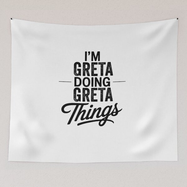 Item preview, I'm Greta Doing Greta Things designed and sold by Oussinc.