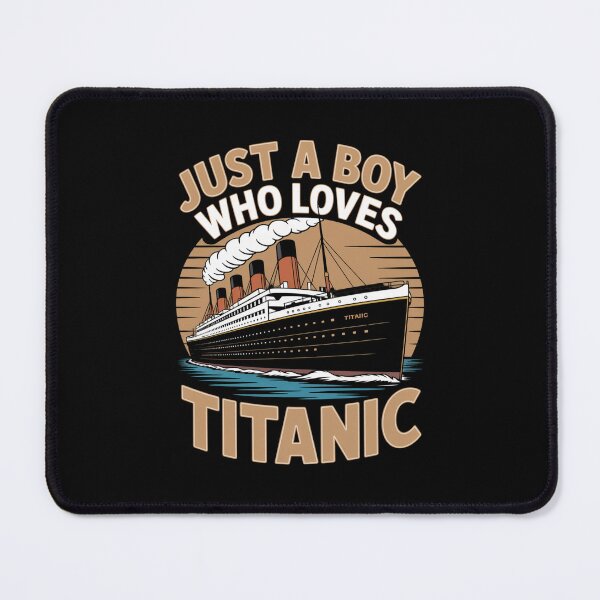 Item preview, Just a Boy who just love the RMS Titanic designed and sold by Gogetgiggles.