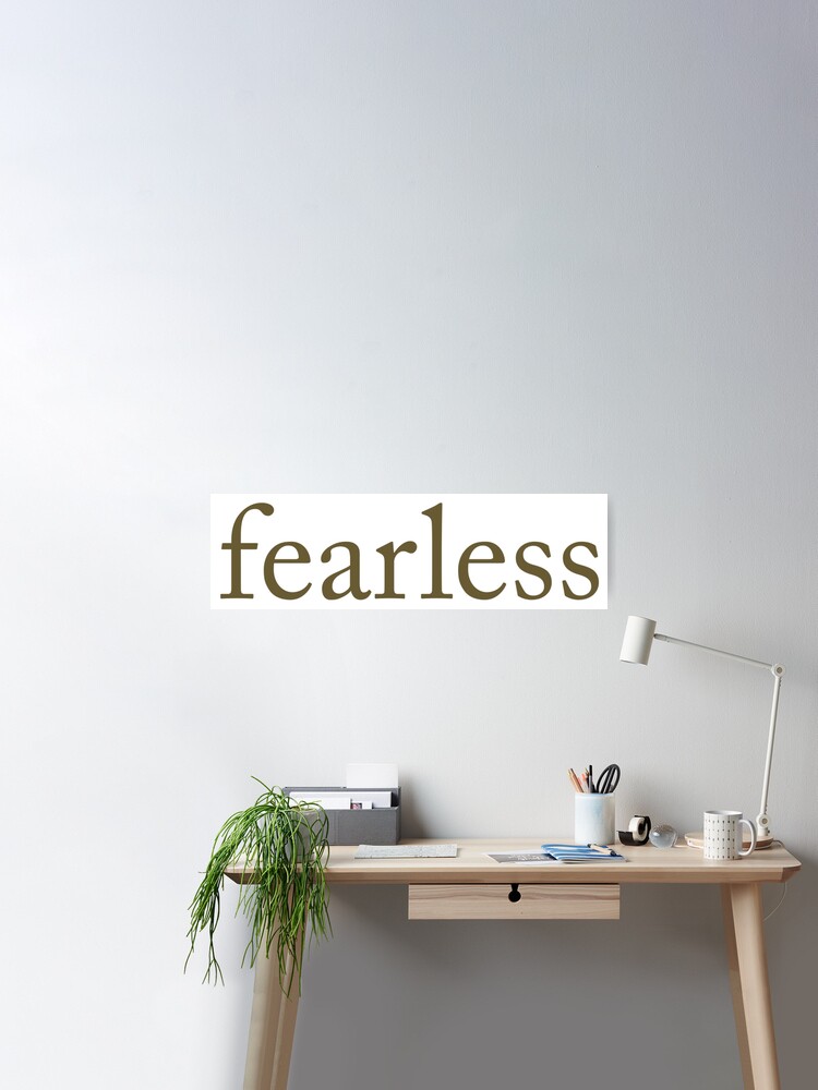 Fearless Poster for Sale by JoniandCo