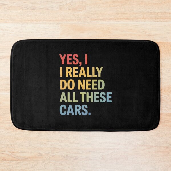 Item preview, Yes, I Really Do Need All These Cars Funny Garage Mechanic designed and sold by Gogetgiggles.