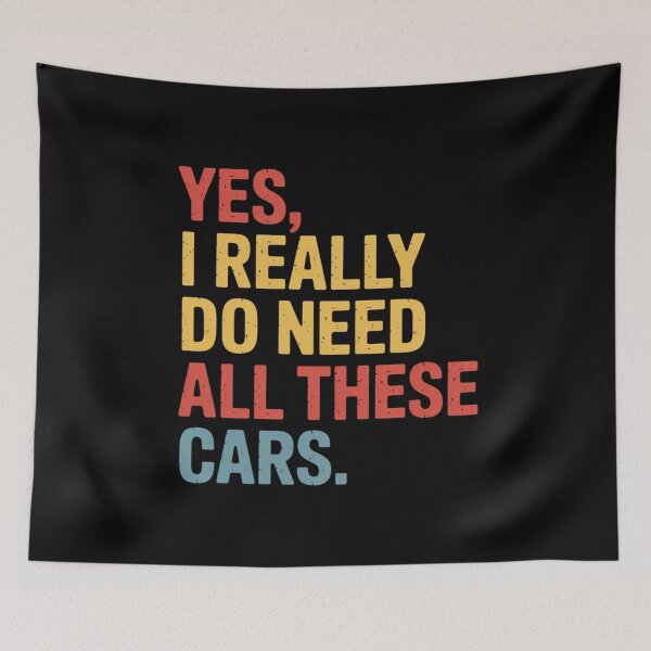 Item preview, Yes, I Really Do Need All These Cars Funny Garage Mechanic designed and sold by Gogetgiggles.
