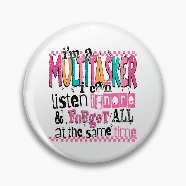 Item preview, I'm A Multitasker I Can Listen Ignore And Forget All At The Same Time designed and sold by RoderickStout.