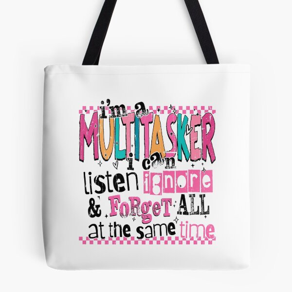 Item preview, I'm A Multitasker I Can Listen Ignore And Forget All At The Same Time designed and sold by RoderickStout.