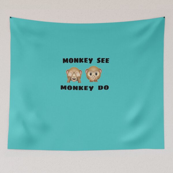 Item preview, monkey see monkey do clothing and accessories. designed and sold by blackbankmatter.