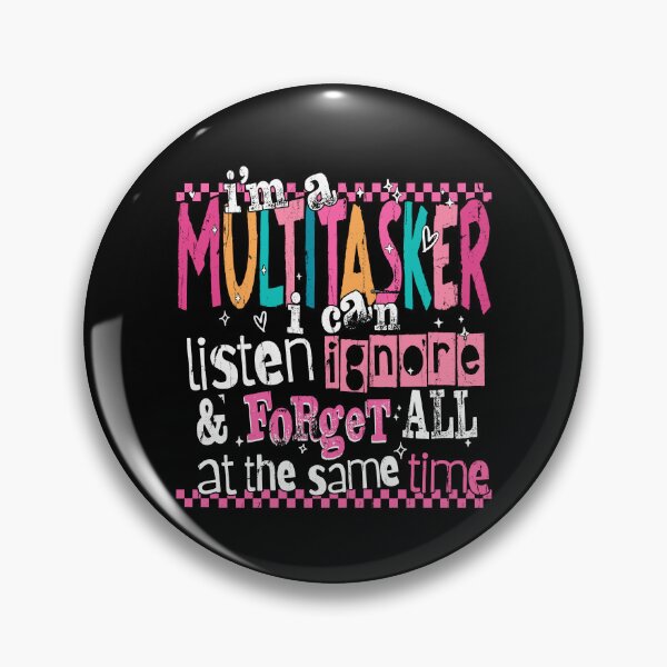 Item preview, I'm A Multitasker I Can Listen Ignore And Forget All At The Same Time designed and sold by RoderickStout.