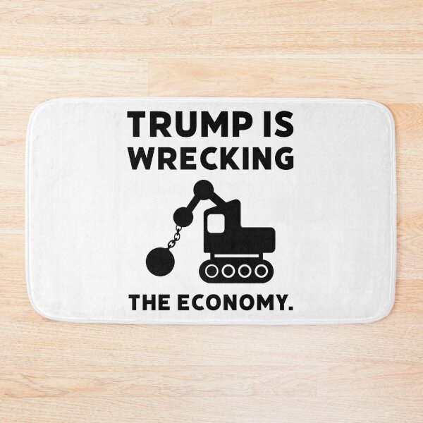Item preview, Trump is wrecking the economy.  designed and sold by Rachel the Artist .