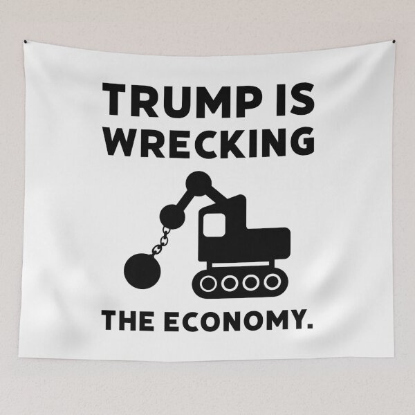 Item preview, Trump is wrecking the economy.  designed and sold by Rachel the Artist .