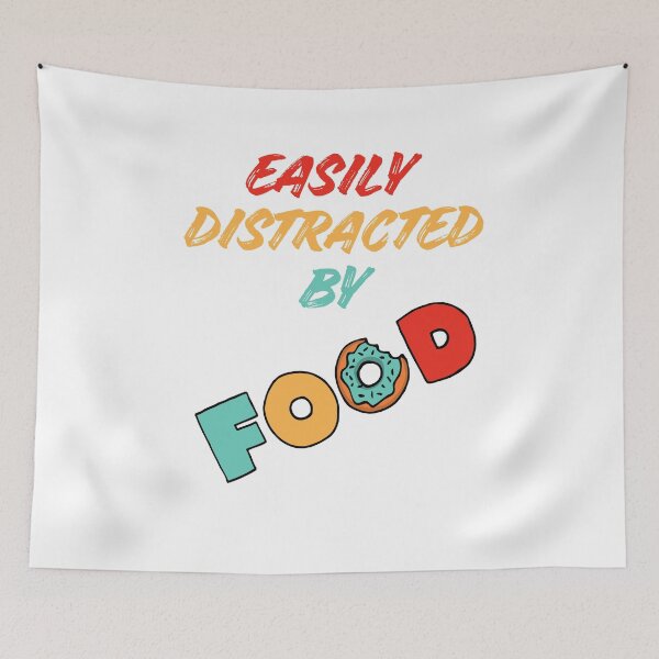 Item preview, Easily Distracted By Food designed and sold by Simply Positive.