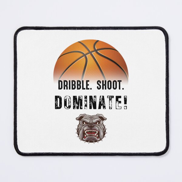 Item preview, Summer camp basketball Dribble Shoot Dominate Bulldogs designed and sold by tobinabernathy.