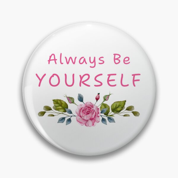 Item preview, Always Be Yourself - Bloom True In Pink Roses designed and sold by livingjoyfully.