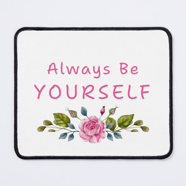 Item preview, Always Be Yourself - Bloom True In Pink Roses designed and sold by livingjoyfully.