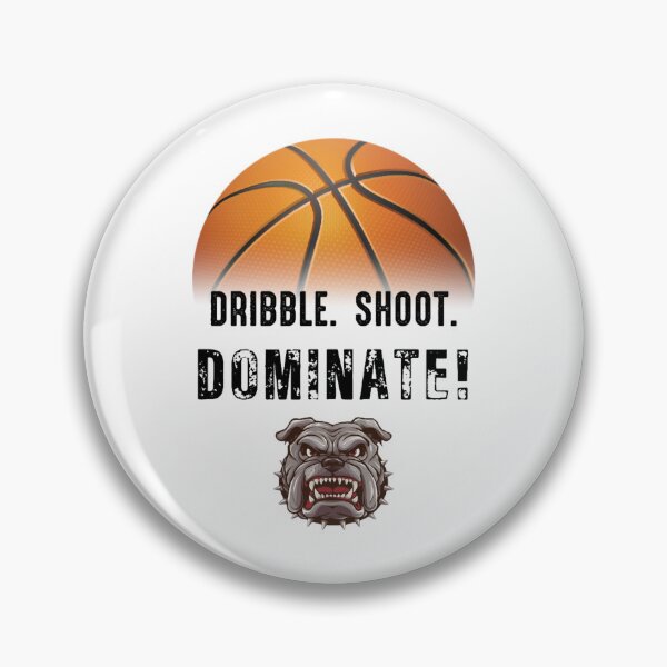 Item preview, Summer camp basketball Dribble Shoot Dominate Bulldogs designed and sold by tobinabernathy.