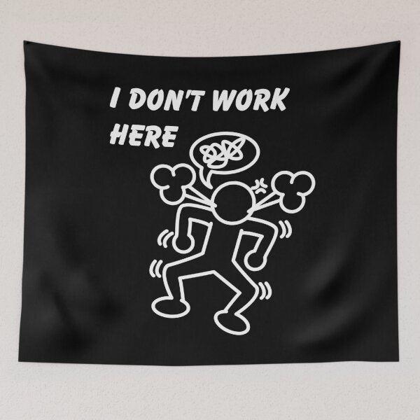 Item preview, I Don't Work Here designed and sold by Simply Positive.
