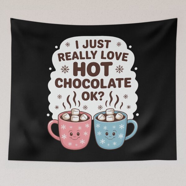 Item preview, I Just Really Love Hot Chocolate OK - Cute Hot Cocoa Lover designed and sold by PunkNation-Arts.