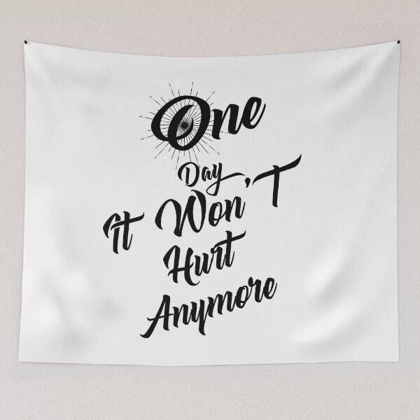 Item preview, one day it won't hurt anymore designed and sold by manuelyoussef.