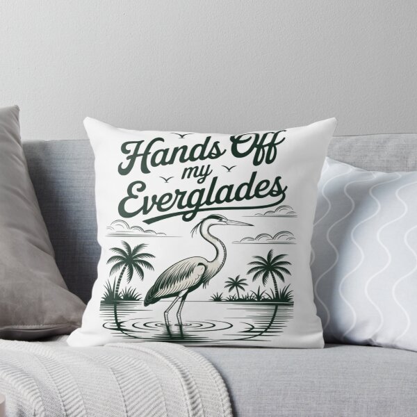 Item preview, Hands off my Everglades designed and sold by JenniferRudol.