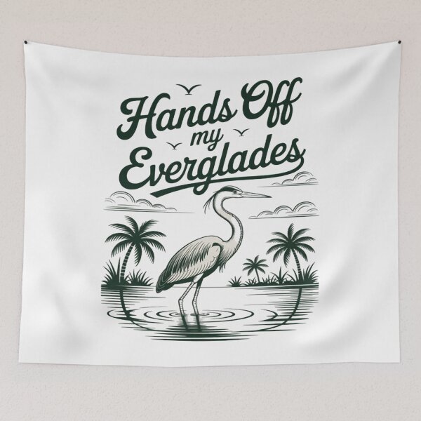 Item preview, Hands off my Everglades designed and sold by JenniferRudol.