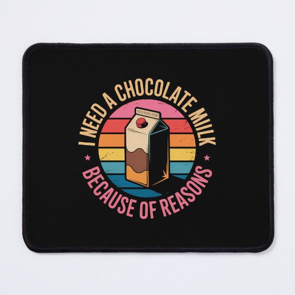 Item preview, I need a Chocolate Milk because of Reasons Chocolate Milk designed and sold by PunkNation-Arts.