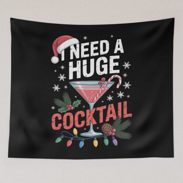 Item preview, I Need A Huge COCKtail Xmas Christmas Wine Winter Drink designed and sold by PunkNation-Arts.