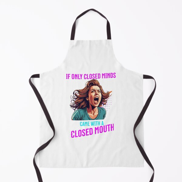 Item preview, If Only Closed Minds Came with Closed Mouths designed and sold by BDLdesigns.