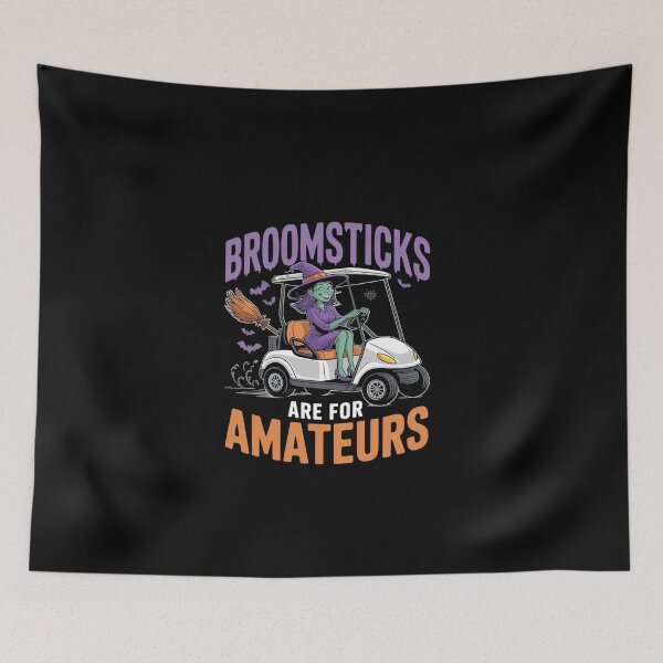 Item preview, Witch Ride Golf Cart Halloween BroomSticks Are For Amateurs  designed and sold by EllinoKlemo.