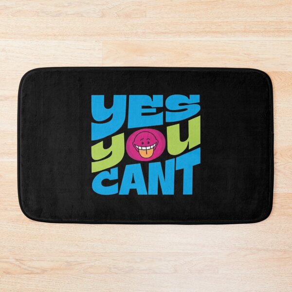 Item preview, Sarcastic & Witty "Yes You Can't" Quote for Cynics designed and sold by SoulFlex.
