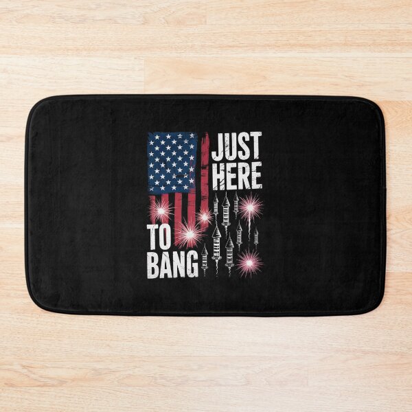 Item preview, 4th of July fireworks with USA flag and just here to bang  designed and sold by EllinoKlemo.