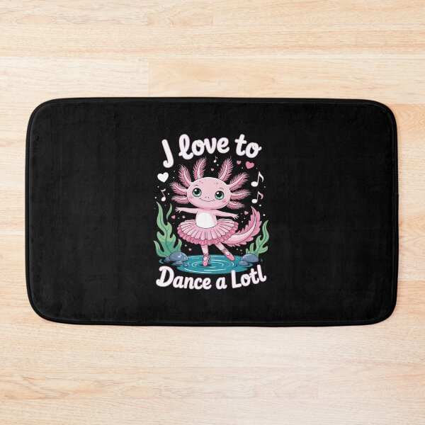 Item preview, Axolotl Dancer - I Love To Dance A Lotl Dancing Axolotl Girl  designed and sold by EllinoKlemo.