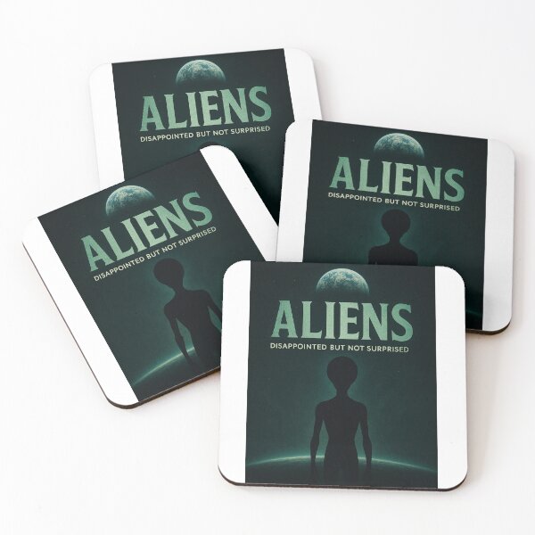 Item preview, Aliens - Not Surprised designed and sold by DoobiousCCP.