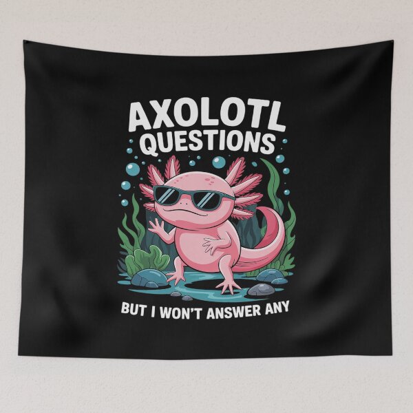 Item preview, Axolotl Questions But I Won't Answer Any, kid axolotl  designed and sold by KonstanKoraner.
