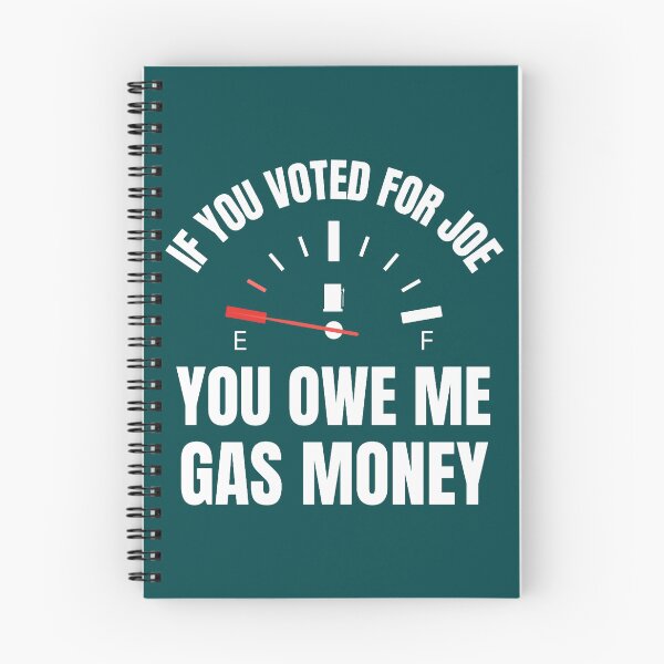 Item preview, Anti Biden Voted For Joe You Owe Me Gas Money Funny Politics designed and sold by LednerFreida.