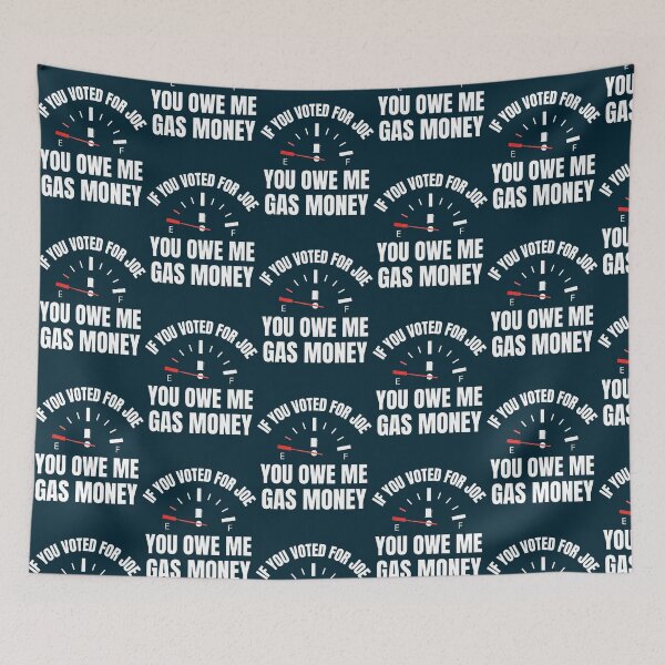 Item preview, Anti Biden Voted For Joe You Owe Me Gas Money Funny Politics designed and sold by LednerFreida.