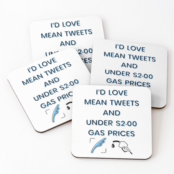 Item preview, Funny I_d Love Mean Tweets And Under $2.00 Gas Prices designed and sold by LednerFreida.