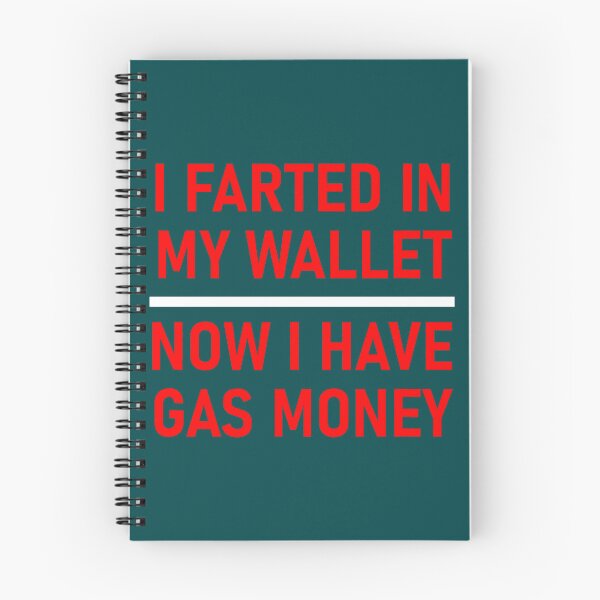 Item preview, Funny Quotes Shirt – I Farted in My Wallet Now I Have Gas Money Humor Tee  designed and sold by LednerFreida.