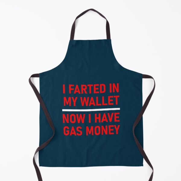 Item preview, Funny Quotes Shirt – I Farted in My Wallet Now I Have Gas Money Humor Tee  designed and sold by LednerFreida.
