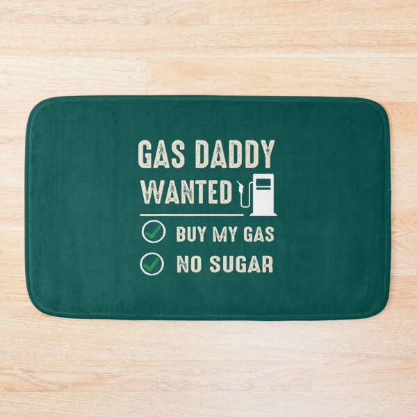 Item preview, Gas Daddy Wanted Funny Gas Price  designed and sold by LednerFreida.