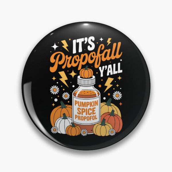 Item preview, It's Propofall Y'all CRNA ICU Nurse Fall Autumn Halloween designed and sold by Moon-Ape.