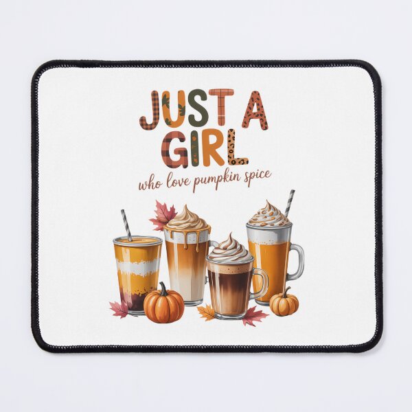 Item preview, Just A Girl Who Loves Pumpkin Spice Latte Drink Lover Autumn designed and sold by Moon-Ape.