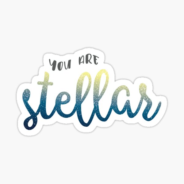 Item preview, You Are Stellar designed and sold by eclectish.