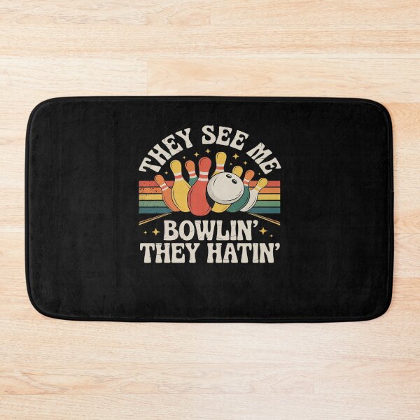 Item preview, Funny Bowling They See Me Bowlin' They Hatin' Bowler designed and sold by FranzFriesen.