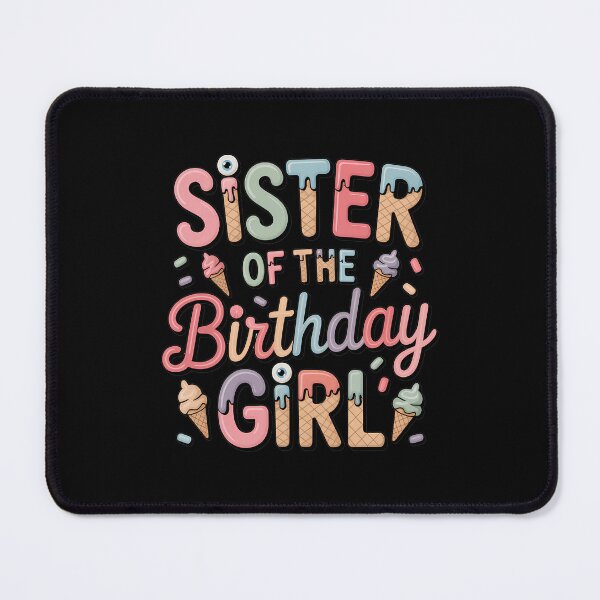 Item preview, Sister Of The Birthday Ice Cream Family Matching Party designed and sold by VENOM0RIOT.