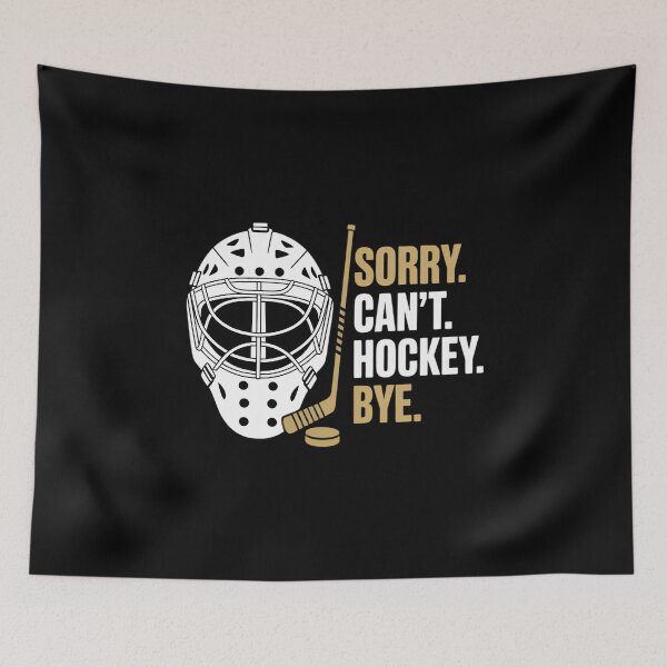 Item preview, Sorry Can't Hockey Bye Hockey Players designed and sold by VENOM0RIOT.