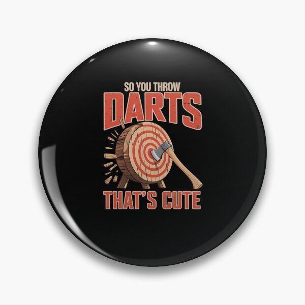 Item preview, Darts Player So You Throw Darts That's Cute Axe Throwing designed and sold by RayArmstrong.