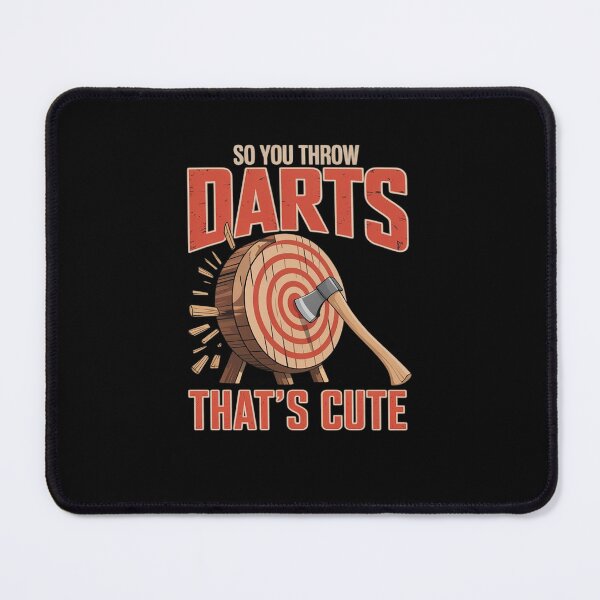 Item preview, Darts Player So You Throw Darts That's Cute Axe Throwing designed and sold by RayArmstrong.