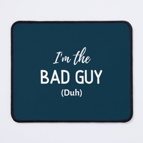 Item preview, Bad Guy designed and sold by marlenegreenfel.