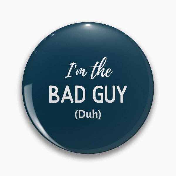 Item preview, Bad Guy  designed and sold by marlenegreenfel.